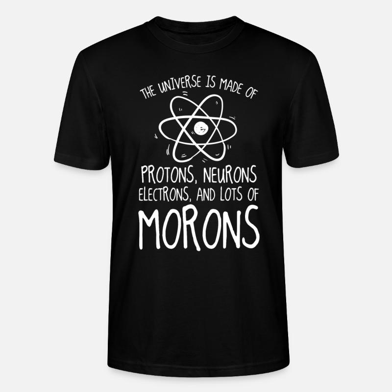 Protons Neurones Electrons Morons - T-shirt bio CRAFTER Stanley Stella Unisexe - noir