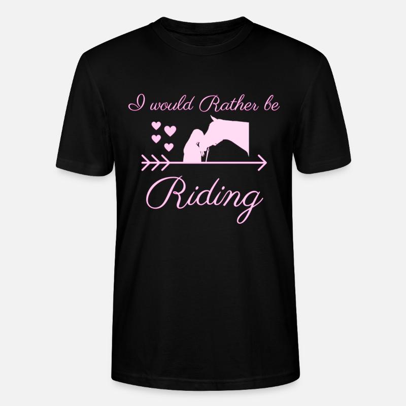 i would rather be riding - Stanley/Stella Unisex Bio-T-Shirt CRAFTER - Schwarz