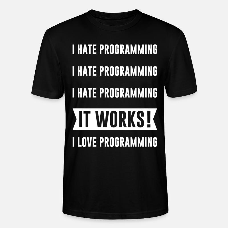 Programmeur - I HATE PROGRAMMING - T-shirt bio CRAFTER Stanley Stella Unisexe - noir