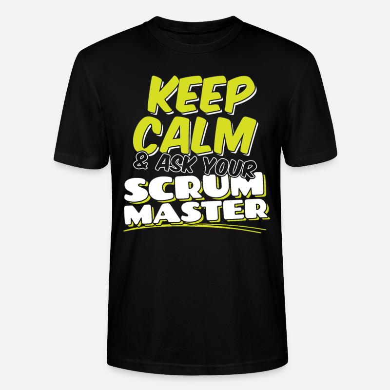 Scrum Master Keep Calm And Ask - Stanley/Stella Unisex Bio-T-Shirt CRAFTER - Schwarz