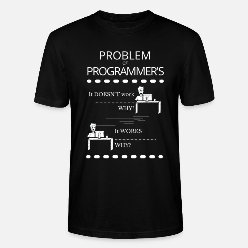 Funny programmer problem - Stanley/Stella CRAFTER Unisex Organic T-Shirt - black