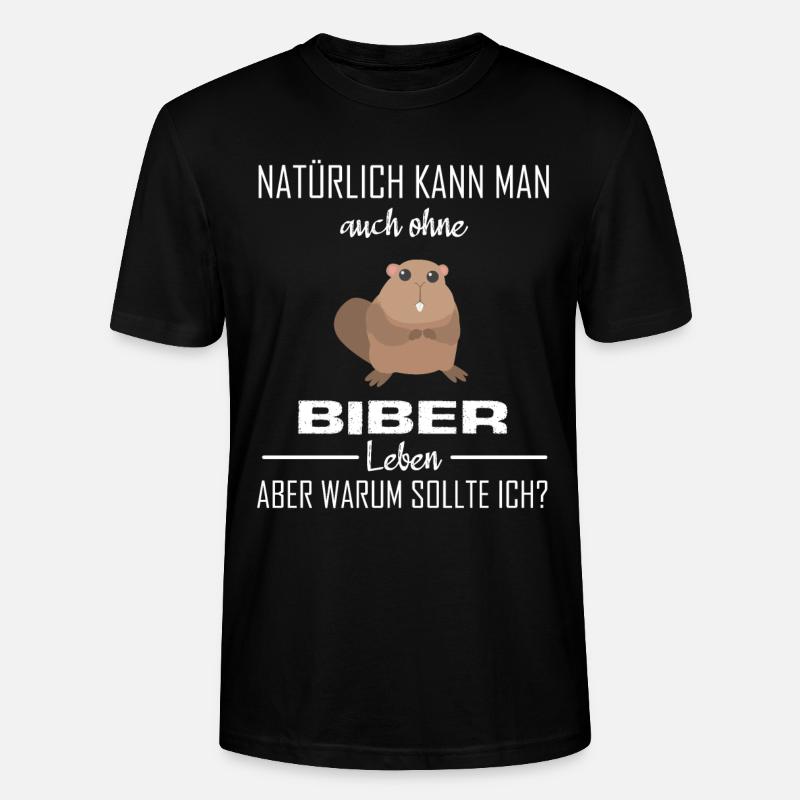 Biber Tier Tiere Geschenk - Stanley/Stella Unisex Bio-T-Shirt CRAFTER - Schwarz