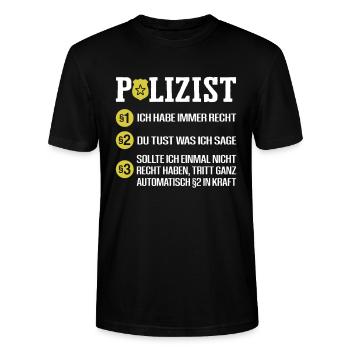 Polizist Habe Immer Recht Polizei Polizeibeamter - Stanley/Stella Unisex Bio-T-Shirt CRAFTER - Schwarz - Vorne - Alina (178cm) & Michal (187cm)