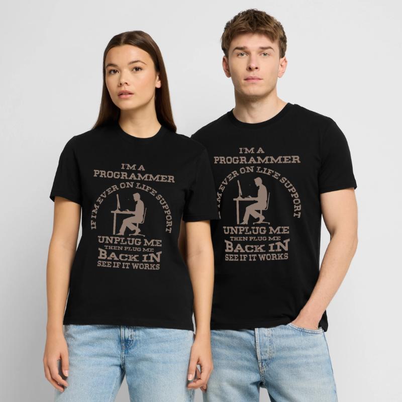 I'm a programmer - funny computer program Stanley/Stella CRAFTER Unisex Organic T-Shirt