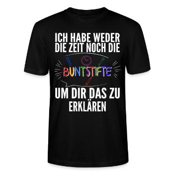 Ich habe weder die Zeit noch die Buntstifte um dir - Stanley/Stella Unisex Bio-T-Shirt CRAFTER - Schwarz - Vorne - Alina (178cm) & Michal (187cm)