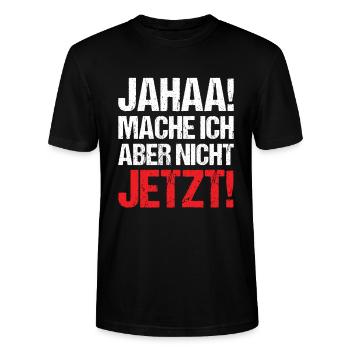 Mache ich aber nicht Jetzt! - Stanley/Stella Unisex Bio-T-Shirt CRAFTER - Schwarz - Vorne - Alina (178cm) & Michal (187cm)
