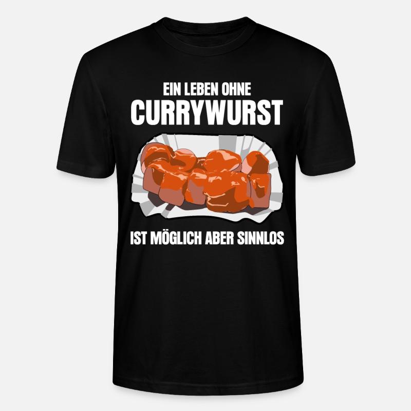 Currywurst lustiger Spruch mit Wurst - Stanley/Stella Unisex Bio-T-Shirt CRAFTER - Schwarz