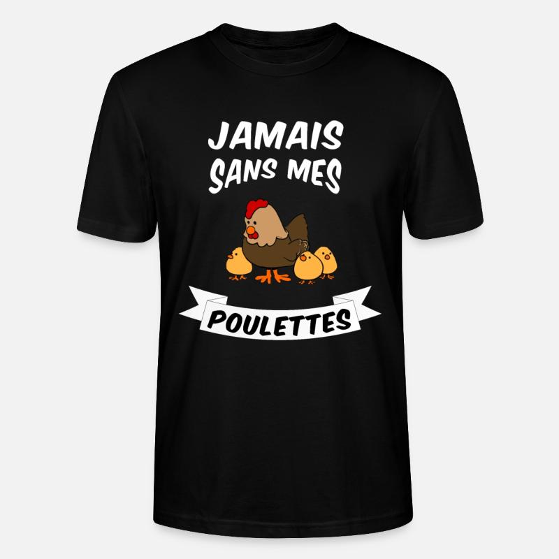 Never without my chickens! - Stanley/Stella CRAFTER Unisex Organic T-Shirt - black