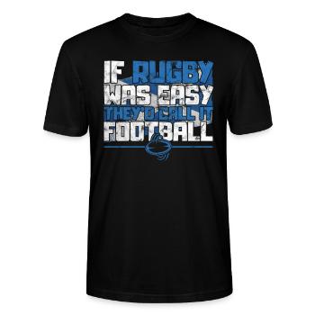 If Rugby was Easy they'd call it Football Rugby - Stanley/Stella CRAFTER Unisex Organic T-Shirt - black - Front - Alina (178cm) & Michal (187cm)