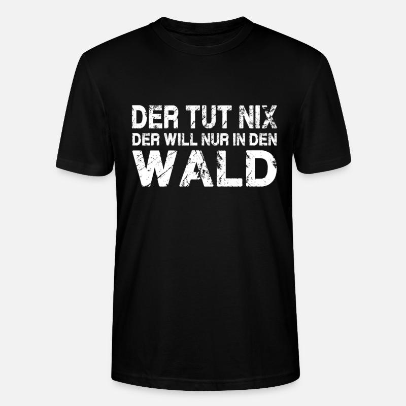 Der will in den wald - Stanley/Stella Unisex Bio-T-Shirt CRAFTER - Schwarz