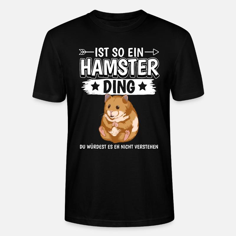 Ist so ein Hamster Ding - Stanley/Stella Unisex Bio-T-Shirt CRAFTER - Schwarz