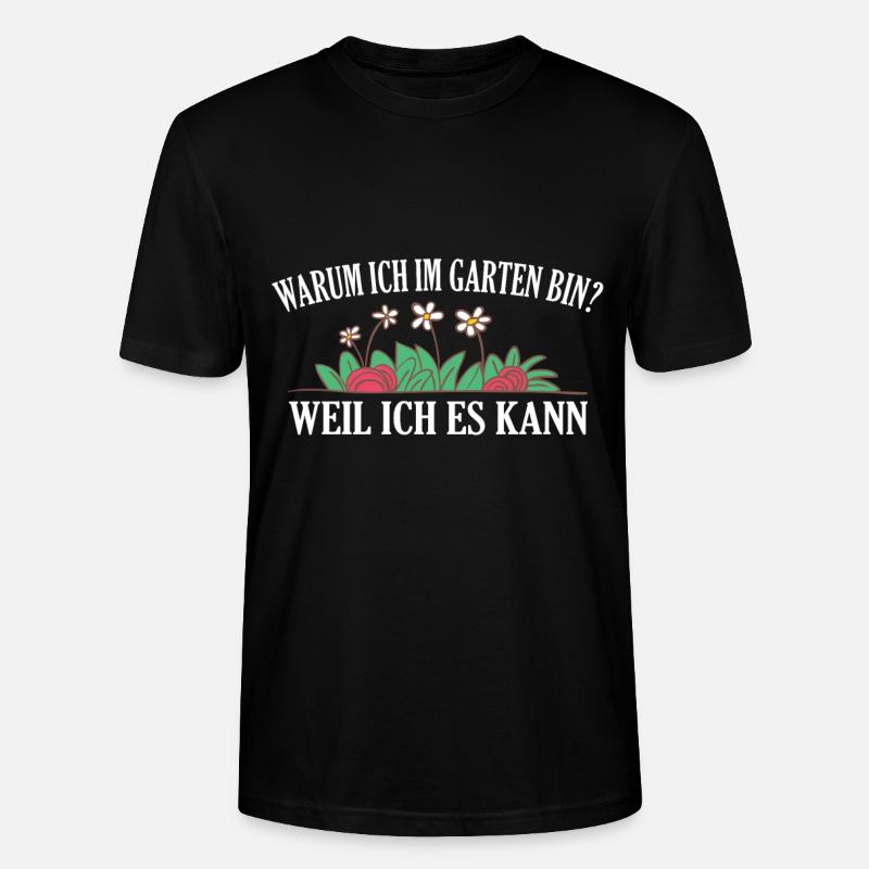 Gartenarbeit Gartenspruch Gärtner Geschenkidee - Stanley/Stella Unisex Bio-T-Shirt CRAFTER - Schwarz