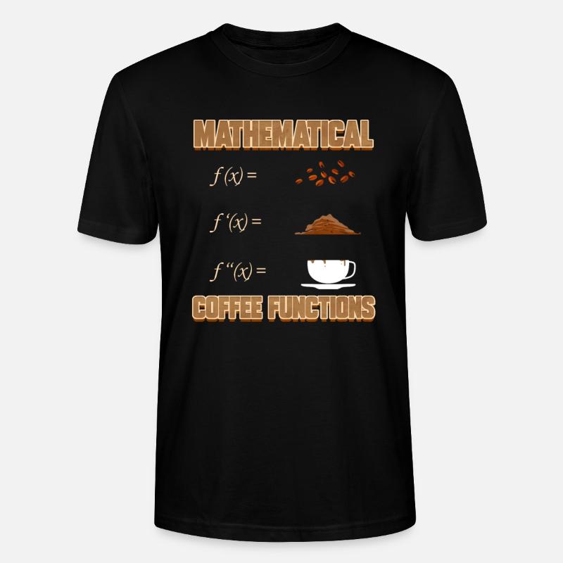 Mathematical Coffee Functions Mathematician - Stanley/Stella CRAFTER Unisex Organic T-Shirt - black
