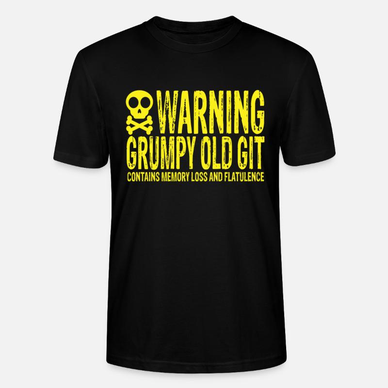 Warning Grumpy Old Git - Stanley/Stella CRAFTER Unisex Organic T-Shirt - black