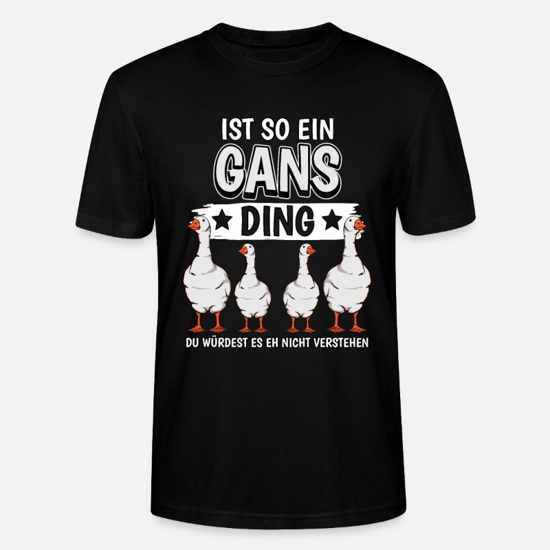 Ist so ein Gans Ding - Stanley/Stella Unisex Bio-T-Shirt CRAFTER - Schwarz