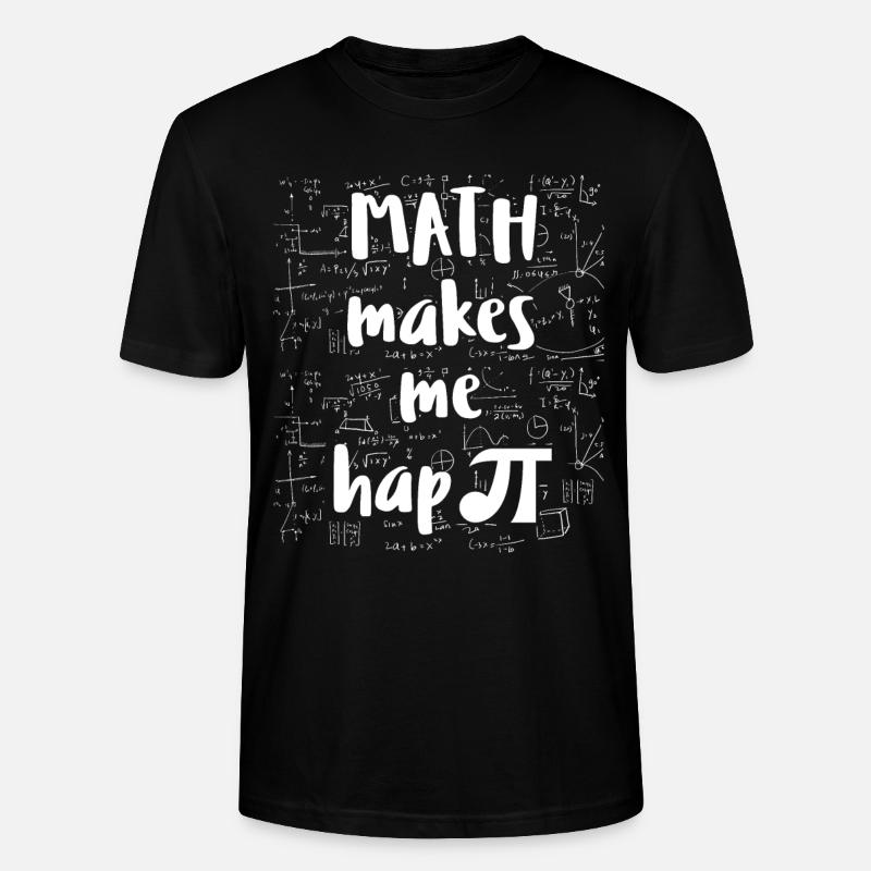Math makes me hapPI - Stanley/Stella Unisex Bio-T-Shirt CRAFTER - Schwarz
