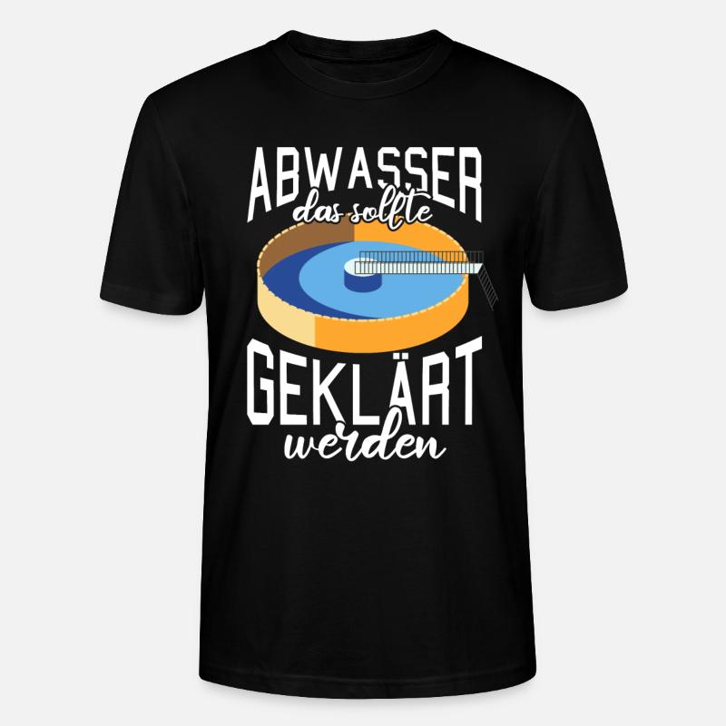 Abwassertechniker Abwasser geklärt Kläranlage - Stanley/Stella Unisex Bio-T-Shirt CRAFTER - Schwarz