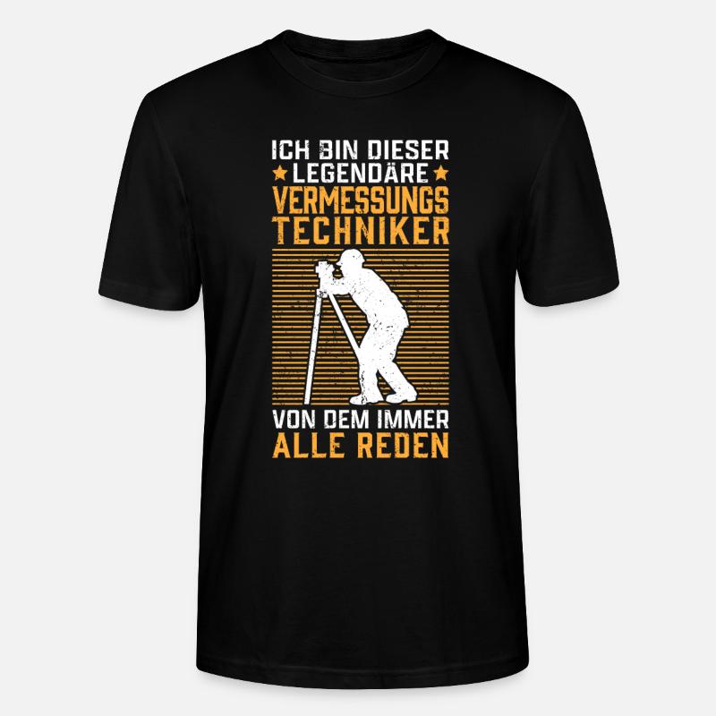 Legendärer Vermessungstechniker Vermesser - Stanley/Stella Unisex Bio-T-Shirt CRAFTER - Schwarz