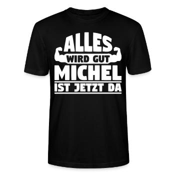 Alles wird gut Michel ist jetzt da - Stanley/Stella Unisex Bio-T-Shirt CRAFTER - Schwarz - Vorne - Alina (178cm) & Michal (187cm)