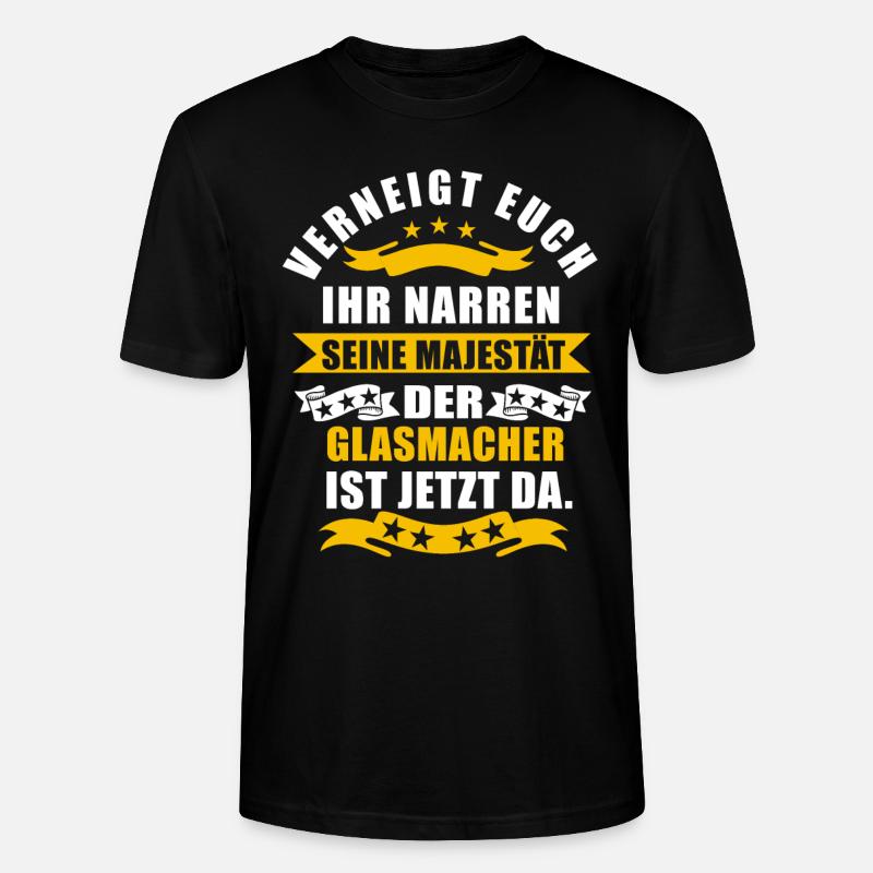Lustige Glasmacher Spruch - Stanley/Stella Unisex Bio-T-Shirt CRAFTER - Schwarz