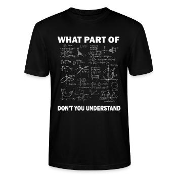 Quelle partie de ne comprenez-vous pas un professeur de mathématiques amusant - T-shirt bio CRAFTER Stanley Stella Unisexe - noir - Devant - Alina (178cm) & Michal (187cm)