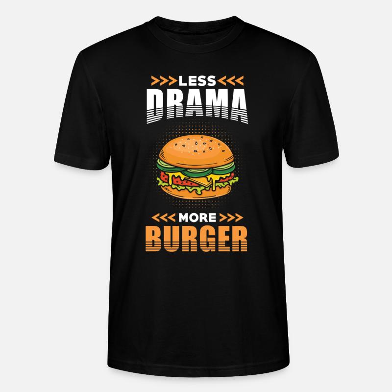 Burger Moins Drame plus Burger - T-shirt bio CRAFTER Stanley Stella Unisexe - noir