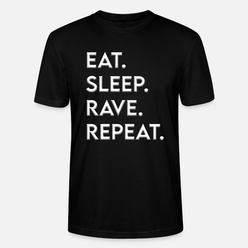 eat sleep rave repeat - Stanley/Stella Unisex Bio-T-Shirt CRAFTER - Schwarz