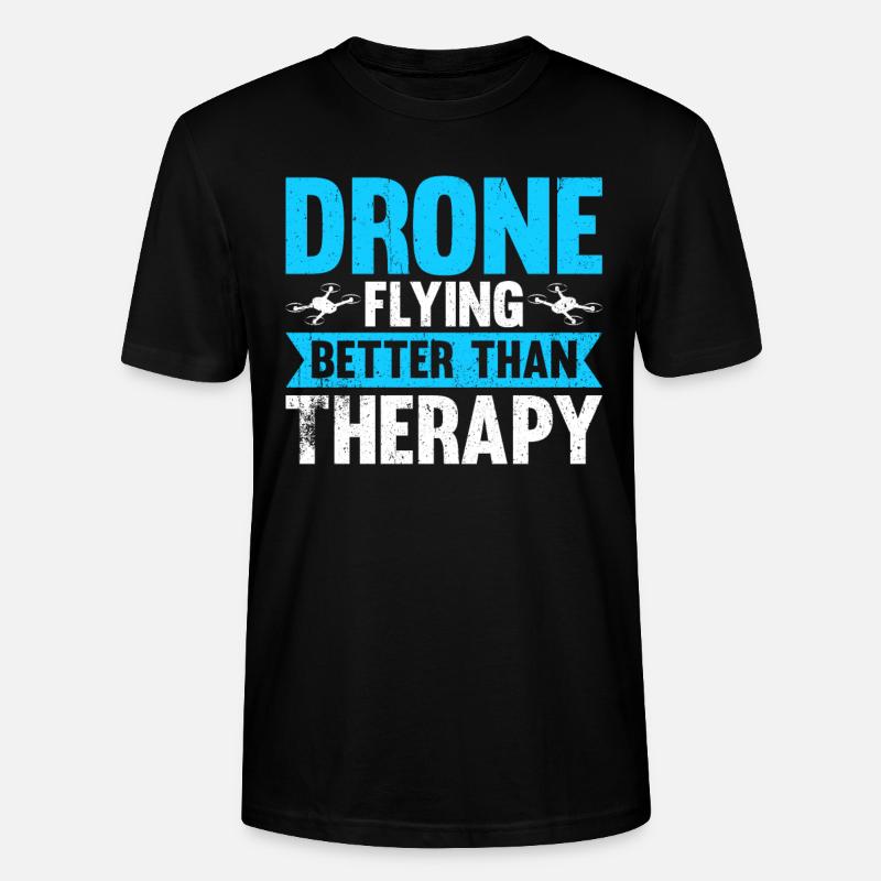 Drone Flying Better Than Therapy - Stanley/Stella Unisex Bio-T-Shirt CRAFTER - Schwarz