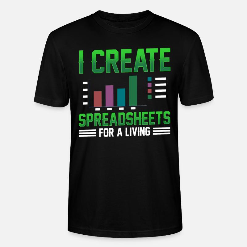 Ich Erstelle Beruflich Spreadsheets Spreadsheet - Stanley/Stella Unisex Bio-T-Shirt CRAFTER - Schwarz