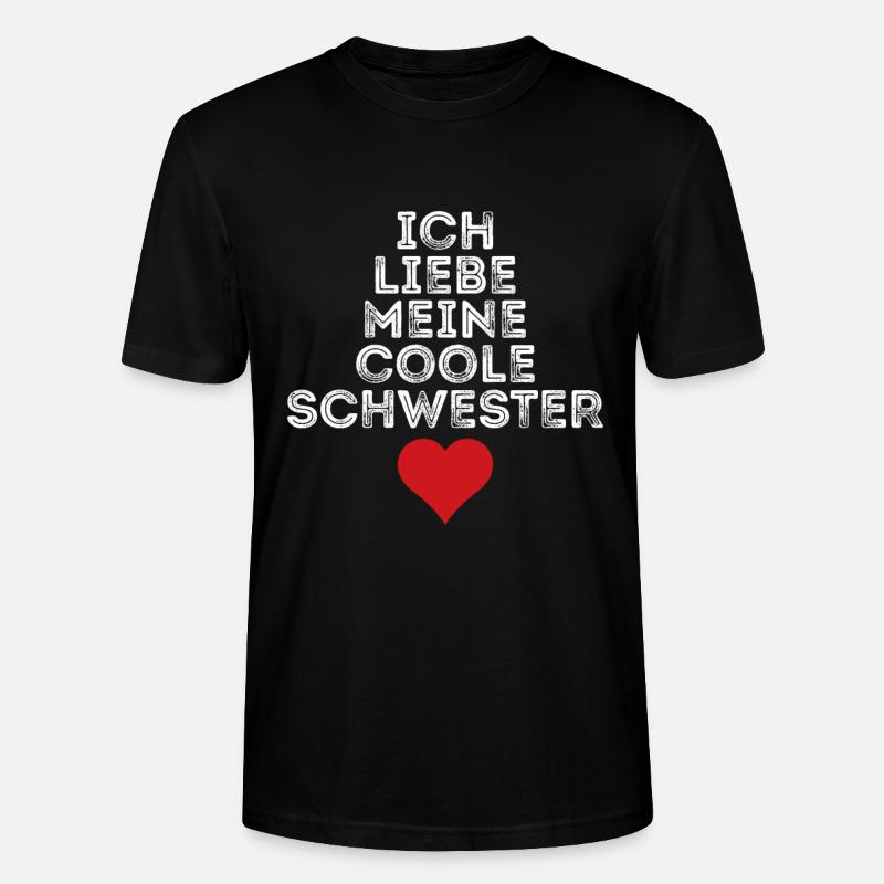 Ich liebe meine coole Schwester - Stanley/Stella Unisex Bio-T-Shirt CRAFTER - Schwarz