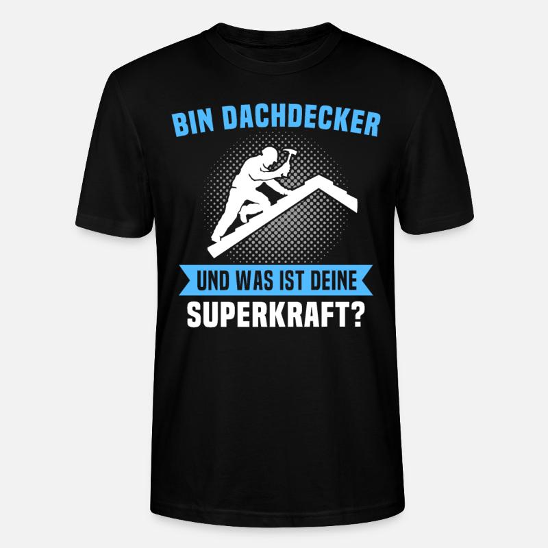 Dachdecker Sprüche Dachdecken - Stanley/Stella Unisex Bio-T-Shirt CRAFTER - Schwarz