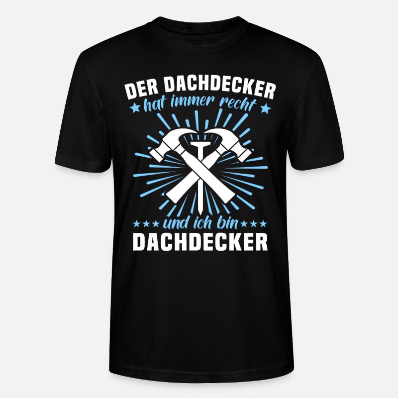 Dachdecker Sprüche Dachdecken - Stanley/Stella Unisex Bio-T-Shirt CRAFTER - Schwarz