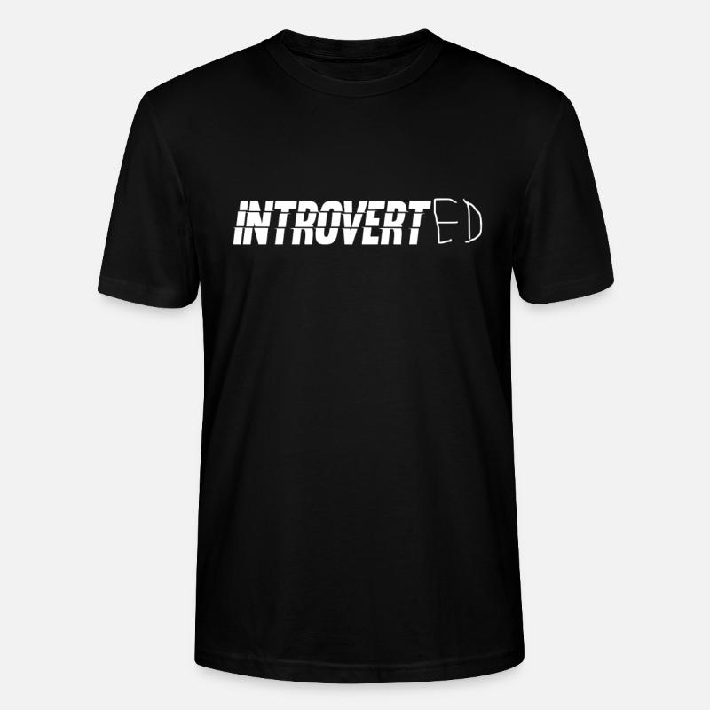 Sarcasme introverti Timide introverti - T-shirt bio CRAFTER Stanley Stella Unisexe - noir