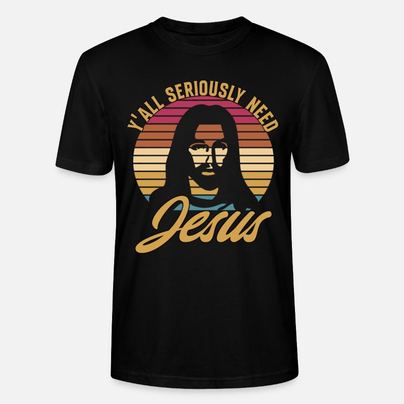 Y'all Seriously Need Jesus - Stanley/Stella Unisex Bio-T-Shirt CRAFTER - Schwarz
