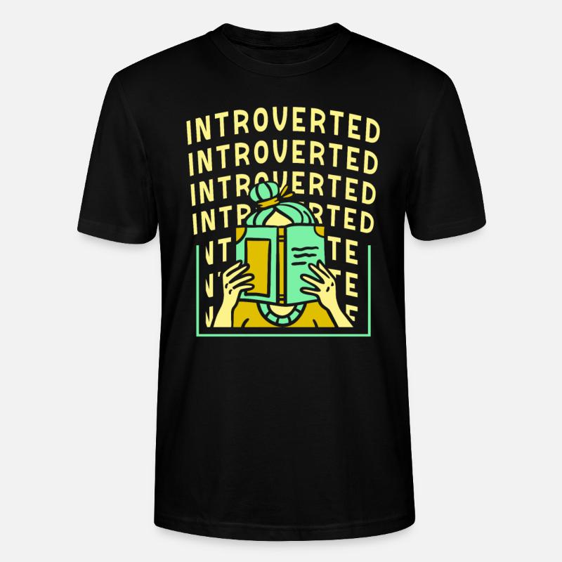 Introvertiert Introvertierter Sarkasmus Schüchtern - Stanley/Stella Unisex Bio-T-Shirt CRAFTER - Schwarz