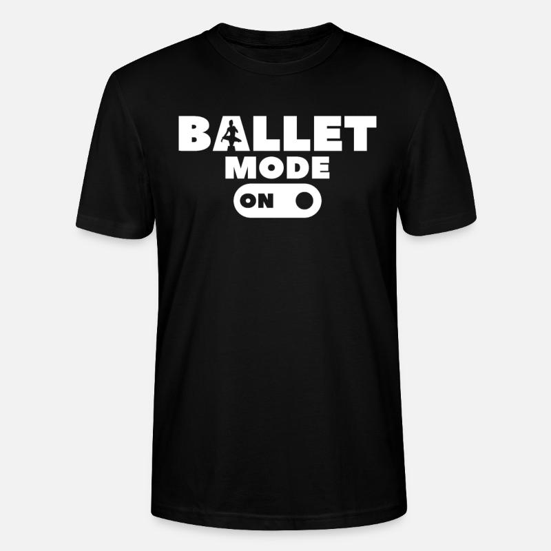 Ballet Mode On Dancer - Stanley/Stella Unisex Bio-T-Shirt CRAFTER - Schwarz