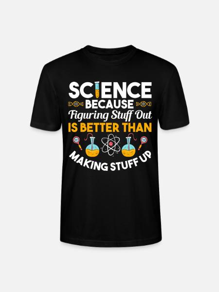 Science Because The Funny Geek Tribe - Stanley/Stella CRAFTER Unisex Organic T-Shirt - black