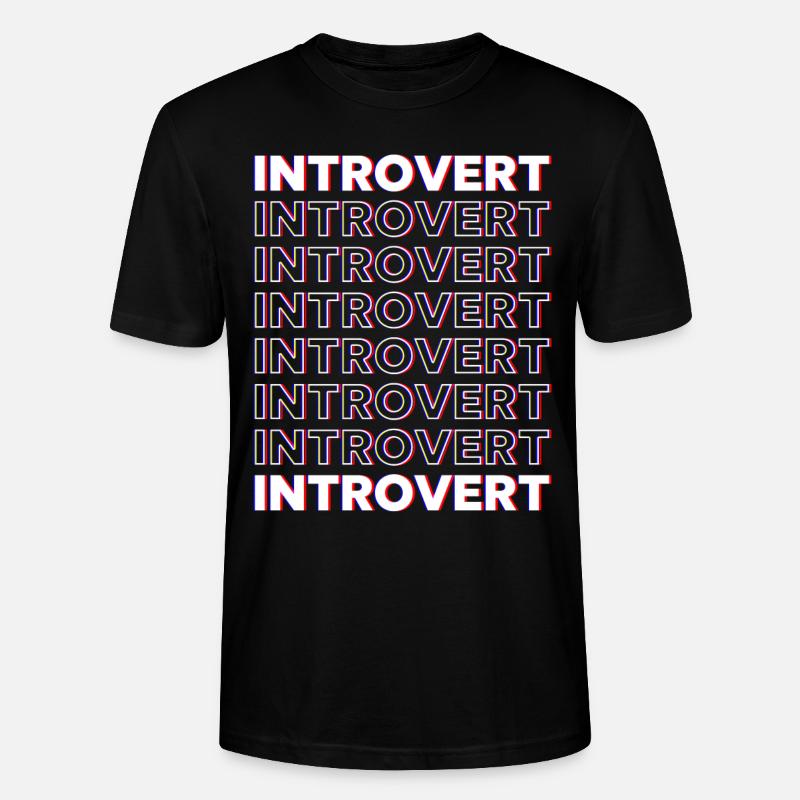 Introvertiert Sarkasmus Introvertierter Schüchtern - Stanley/Stella Unisex Bio-T-Shirt CRAFTER - Schwarz