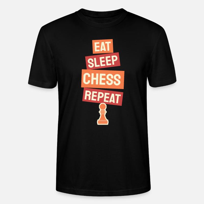 Eat Sleep Chess Repeat - Stanley/Stella Unisex Bio-T-Shirt CRAFTER - Schwarz