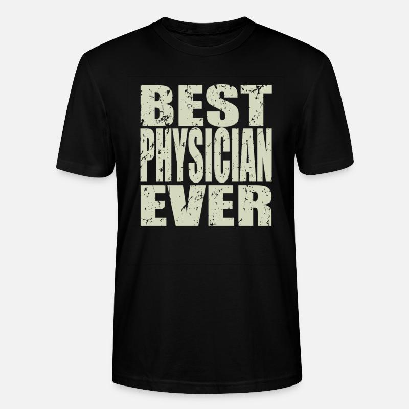 Best Physiker ever Physiker Geschenk - Stanley/Stella Unisex Bio-T-Shirt CRAFTER - Schwarz