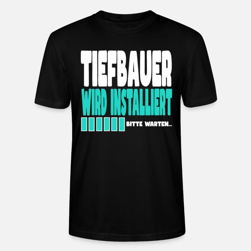 Tiefbauer wird installiert - Stanley/Stella Unisex Bio-T-Shirt CRAFTER - Schwarz