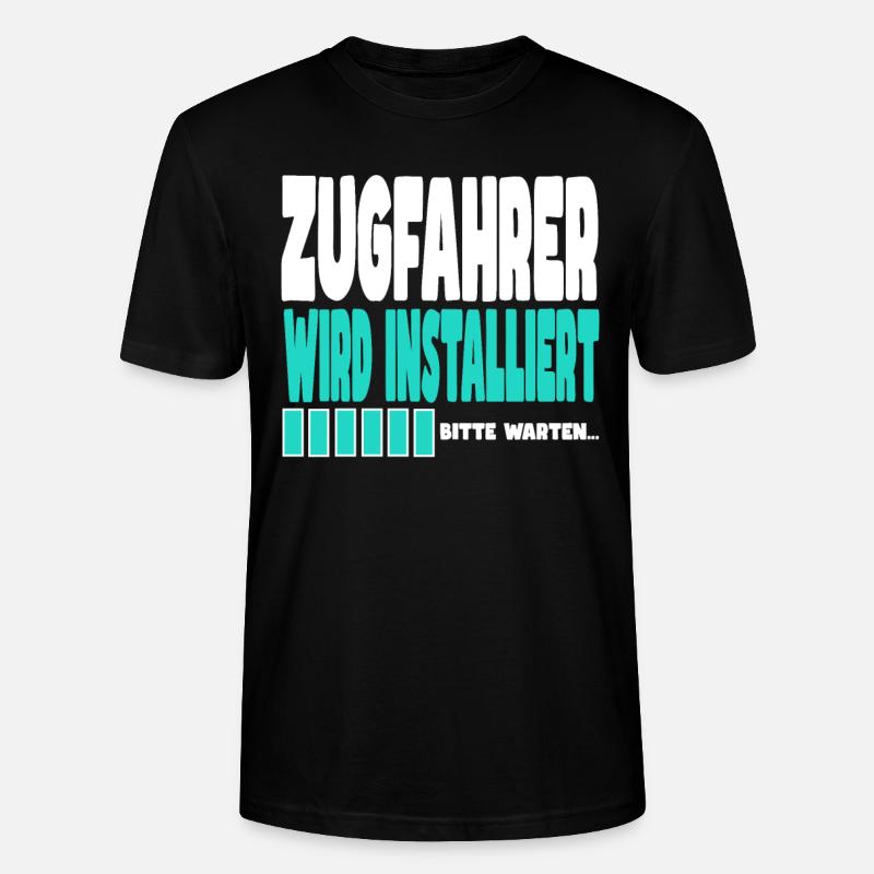 Zugfahrer wird installiert - Stanley/Stella Unisex Bio-T-Shirt CRAFTER - Schwarz