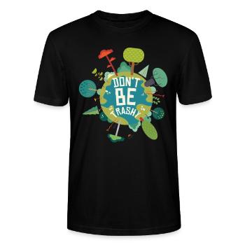 Seien Sie nicht trashig Earth Day Zitate - Stanley/Stella Unisex Bio-T-Shirt CRAFTER - Schwarz - Vorne - Alina (178cm) & Michal (187cm)