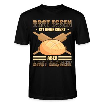 Brot Essen Ist Keine Kunst Aber Brot Backen - Stanley/Stella Unisex Bio-T-Shirt CRAFTER - Schwarz - Vorne - Alina (178cm) & Michal (187cm)