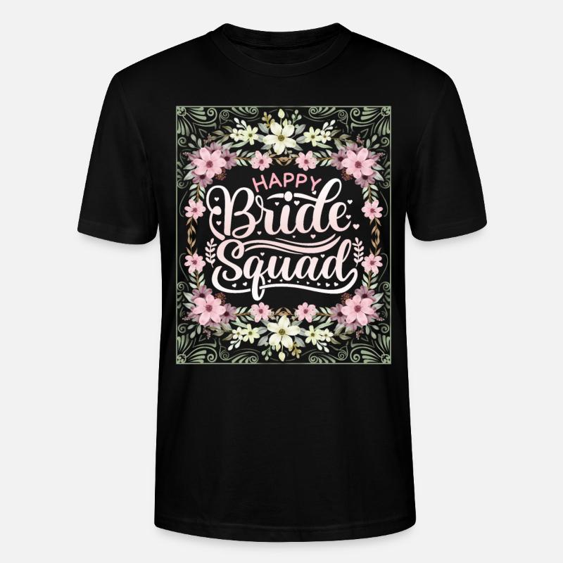 Happy-Bride-Squad, Team Bride, Dicton, Calligraphie - T-shirt bio CRAFTER Stanley Stella Unisexe - noir