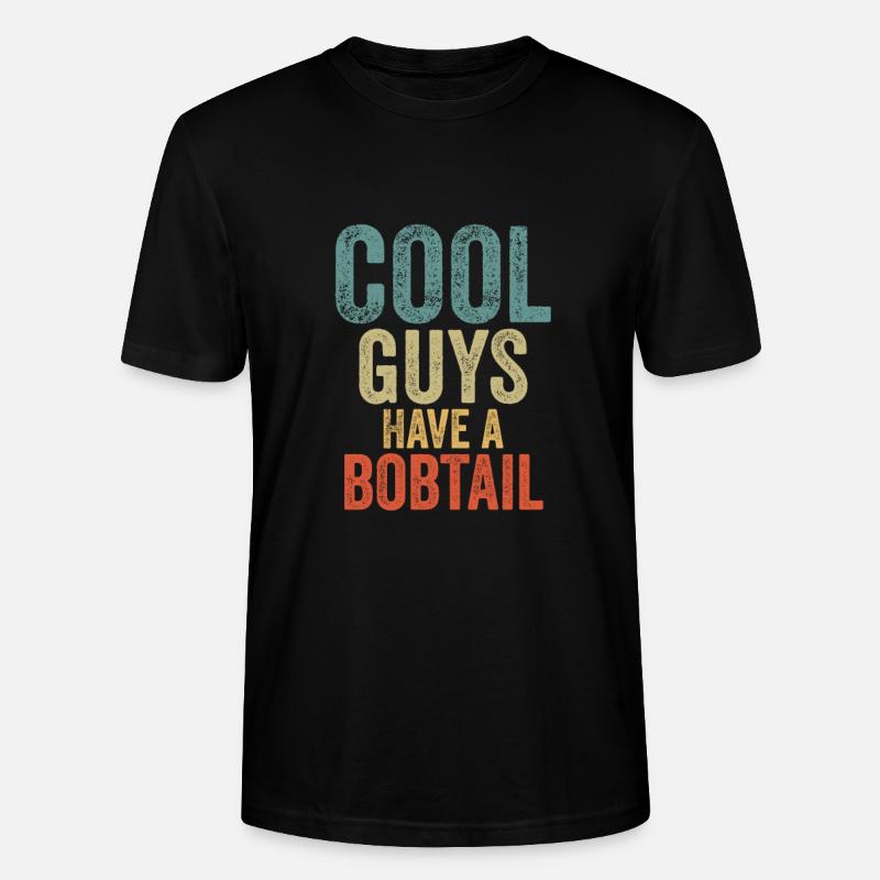 Cool Guys have a bobtail - Stanley/Stella CRAFTER Unisex Organic T-Shirt - black