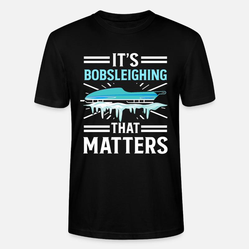 Bobsleighing Matters Bobsled Team - Stanley/Stella CRAFTER Unisex Organic T-Shirt - black