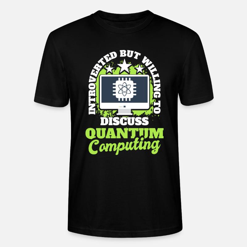 Quantum Computer Quantum Mechanics - Stanley/Stella CRAFTER Unisex Organic T-Shirt - black