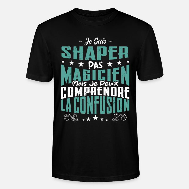 Je Suis Shaper Pas Magicien - T-shirt bio CRAFTER Stanley Stella Unisexe - noir