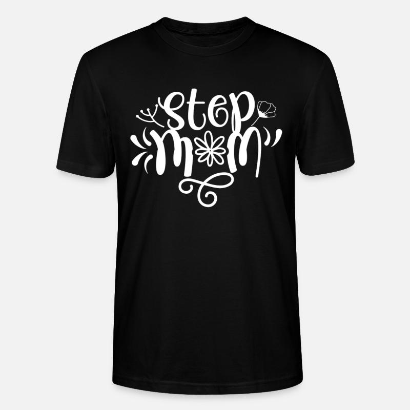 Stiefmutter Ziehmutter Pflegemutter Stepmother - Stanley/Stella Unisex Bio-T-Shirt CRAFTER - Schwarz